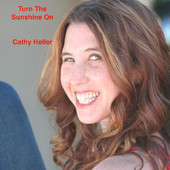 Cathy Heller, Turn the Sunshine On